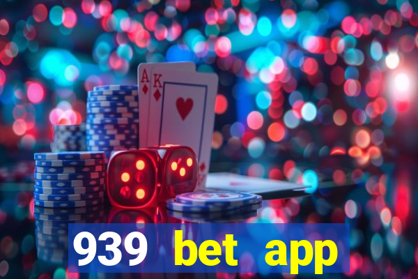 939 bet app download apk